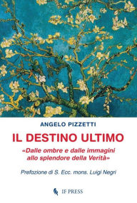 Title: Il destino ultimo, Author: Angelo Pizzetti