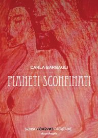 Title: Pianeti sconfinati, Author: Carla Barbagli