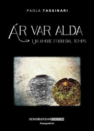 Title: Ár var alda: Un amore fuori dal tempo, Author: Paola Tassinari