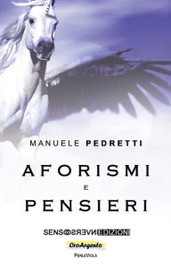 Title: Aforismi e pensieri, Author: Manuele Pedretti