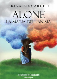 Title: ALONE. La magia dell'anima, Author: Erika Zingaretti