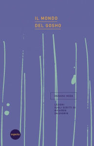 Title: Il mondo del Gosho, Author: Daisaku Ikeda