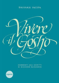 Title: Vivere il Gosho, Author: Daisaku Ikeda