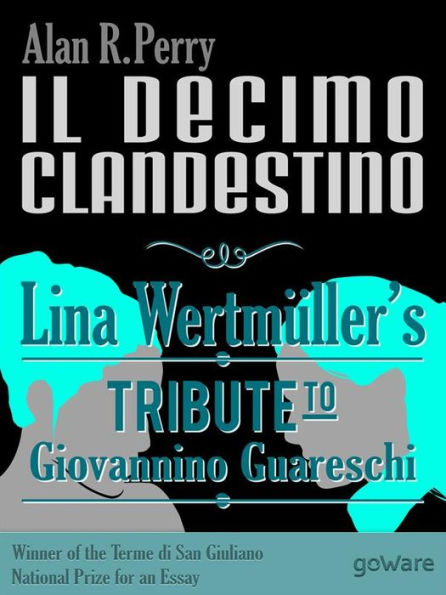 Il decimo clandestino: Lina Wertmüller's Tribute to Giovannino Guareschi