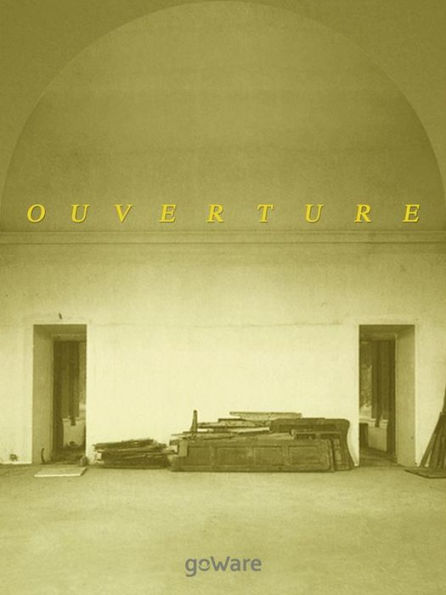 Ouverture. Edizione facsimile digitale in occasione del trentennale del castello di Rivoli