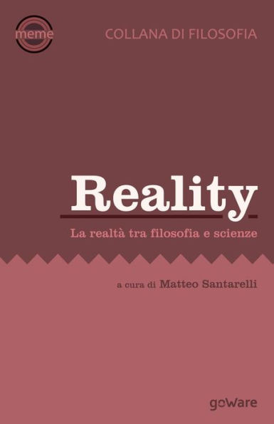 Reality. La realtà tra filosofia e scienze