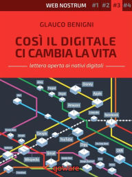 Title: Così il digitale ci cambia la vita - Web nostrum 3, Author: Glauco Benigni