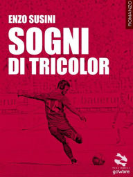 Title: Sogni di tricolor, Author: Enzo Susini