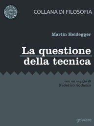 Title: La questione della tecnica, Author: Martin Heidegger