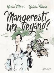 Title: Mangeresti un vegano? Verso un orizzonte biocentrico, Author: Natan Feltrin