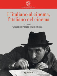 Title: L'italiano al cinema, l'italiano nel cinema, Author: Giuseppe Patota