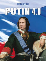 Title: Putin 4.0, Author: Stefano Grazioli