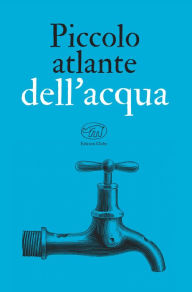 Title: Piccolo atlante dell'acqua, Author: AA.VV.