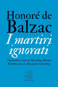 Title: I martiri ignorati, Author: Honore de Balzac