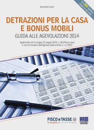 Title: Detrazioni per la casa e bonus mobili: Guida alle agevolazioni 2014, Author: Antonella Donati