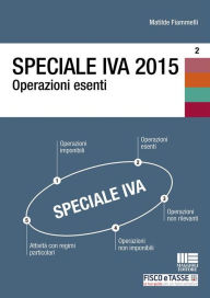 Title: Speciale IVA 2015. Operazioni esenti, Author: Matilde Fiammelli