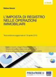 Title: L'imposta di registro nelle operazioni immobiliari, Author: Stefano Baruzzi