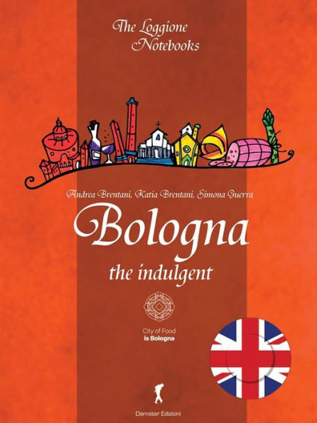 Bologna, the indulgent