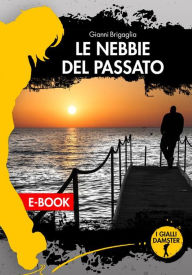 Title: Le nebbie del passato, Author: Gianni Brigaglia