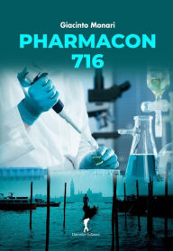Title: Pharmacon 716, Author: Giacinto Monari