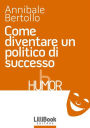 Come diventare un politico di successo