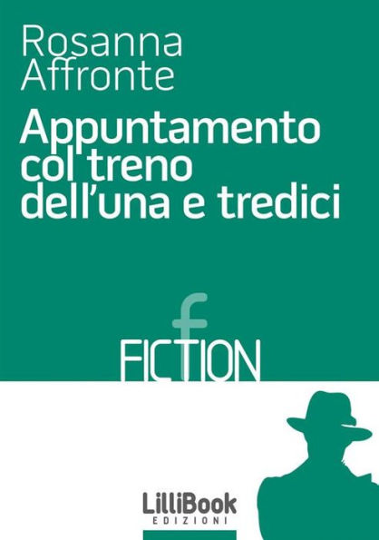 Appuntamento col treno dell'una e tredici