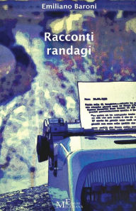 Title: Racconti randagi, Author: Emiliano Baroni