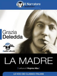 Title: La madre (Audio-eBook), Author: Grazia Deledda