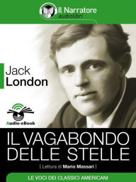 Title: Il vagabondo delle stelle (Audio-eBook), Author: Jack London