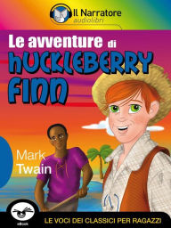 Title: Le avventure di Huckleberry Finn, Author: Mark Twain