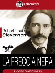 Title: La Freccia Nera, Author: Robert Louis Stevenson