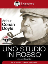 Title: Sherlock Holmes: Uno Studio in Rosso (Audio-eBook), Author: Arthur Conan Doyle