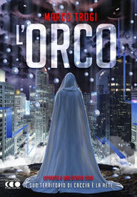 Title: L'Orco, Author: Marco Trogi