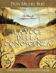 Title: La voce della conoscenza, Author: don Miguel Ruiz