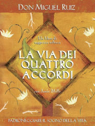Title: La via dei quattro accordi, Author: don Miguel Ruiz