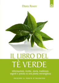 Title: Il libro del tè verde, Author: Diana Rosen
