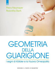 Title: Geometria della Guarigione, Author: Petra Neumayer