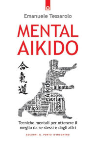 Title: Mental-Aikido, Author: Emanuele Tessarolo