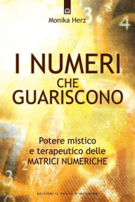 Title: I numeri che guariscono, Author: Monika Herz