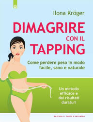 Title: Dimagrire con il tapping, Author: Ilona Krger