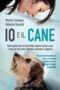 Title: Io e il cane, Author: Manlio Castagna