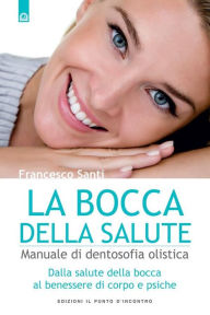 Title: La bocca della salute, Author: Francesco Santi