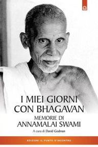 Title: I miei giorni con bhagavan, Author: David Godman