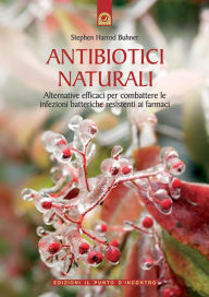 Title: Antibiotici naturali, Author: Stephen Harrod Buhner