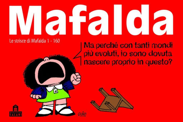 Mafalda Volume 1: Le strisce dalla 1 alla 160