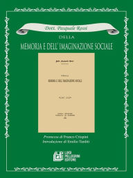 Title: Della Memoria e dell'imaginazione sociale, Author: Pasquale Rossi