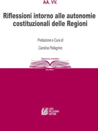 Title: Riflessioni intorno alle autonomie costituzionali delle Regioni, Author: aa. vv.