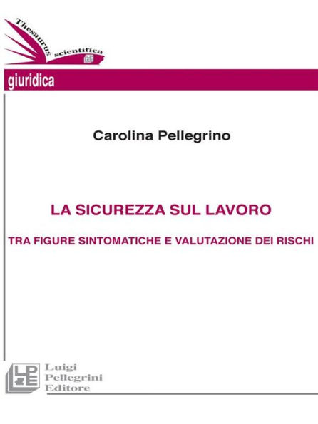 La sicurezza sul lavoro tra figure sintomatiche e valutazione dei rischi