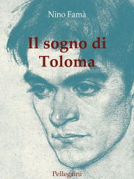 Title: Il sogno di Toloma, Author: Nino Famà