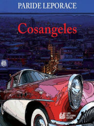 Title: Cosangeles, Author: Paride Leporace